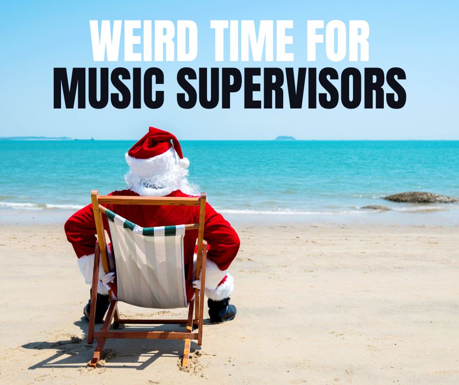 Santa on the beach in July — holiday sync strategy for music supervisors
